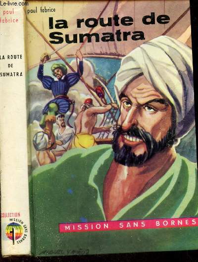 LA ROUTE DE SUMATRA