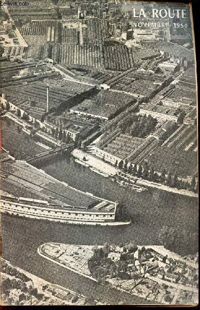 LA ROUTE - NOVEMBRE 1950 / ALES 18 MOIS DE SERVICE / JUSTICE EST FAITE / L'ABBE JOLU QUI LA ROUTE... / L'INCONSCIENT / LE MONTEUR D'AVIATION etc...