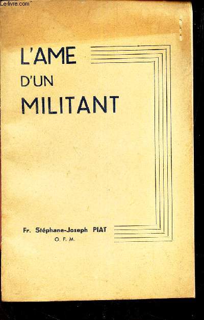 L'AME D'UN MILITANT.