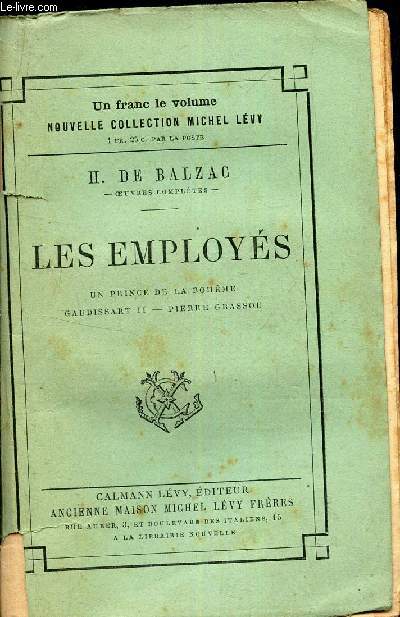 LES EMPLOYES - Un prince de la bohme- Gaudissart II - Pierre Grassou.