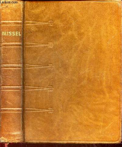 MISSEL BIBLIQUE - Des dimanches et des Fetes - Sacrements prieres et cantiques.
