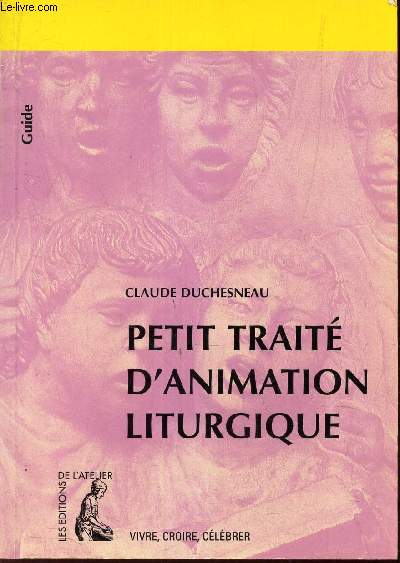 PETIT TRAITE D'ANIMATION LITURGIQUE