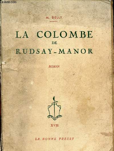 LA COLOMBE DE RUDSAY-MANOR