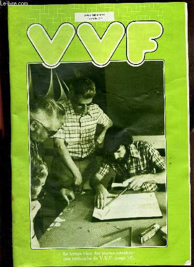 BROCHURE : VVF - AVRIL 1983 - N27. LE temps mibre des jeunes retraits : une recherche de VVF etc...