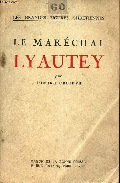 LE MARECHAL LYAUTEY