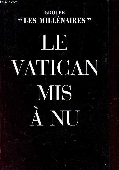 LE VATICAN MIS A NU