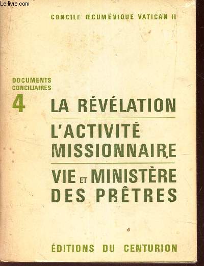 LA REVELATION - L'ACTIVITE MISSIONNAIRE - VIE et MINISTERE DES PRETRES.
