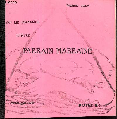 ON ME DEMANDE D'ETRE PARRAIN MARRAINE