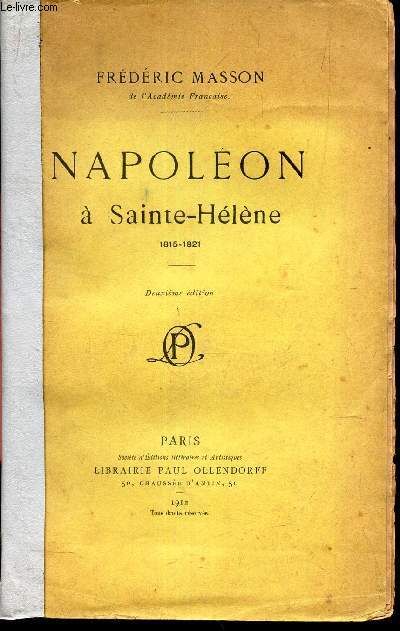 NAPOLEON A SAINT-HELENE - 1815-1821.