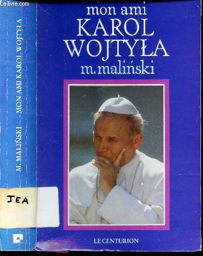 MON AMI KAROL WOJTYLA