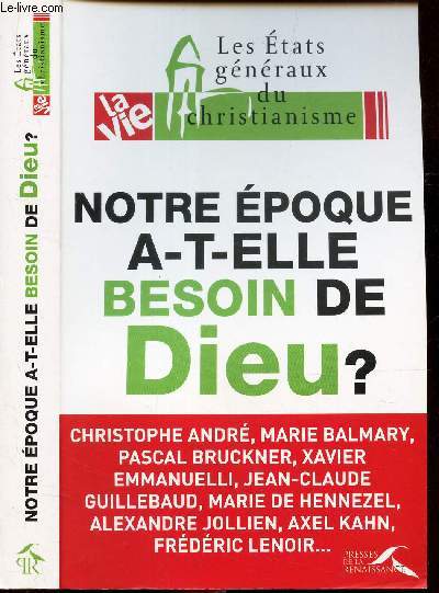 NOTRE EPOQUE A T ELLE BESOIN DE DIEU?