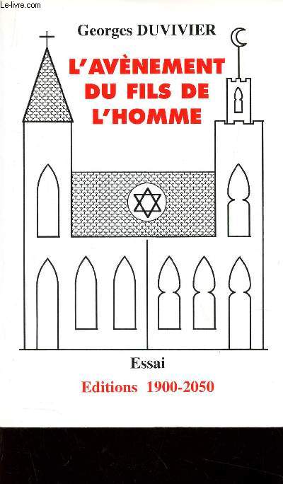 L'AVENEMENT DU FILS DE L'HOMME - ESSAI