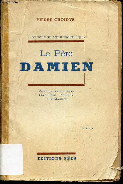 LE PERE DAMIEN / L'HOMME AU COEUR MAGNIFIQUE.