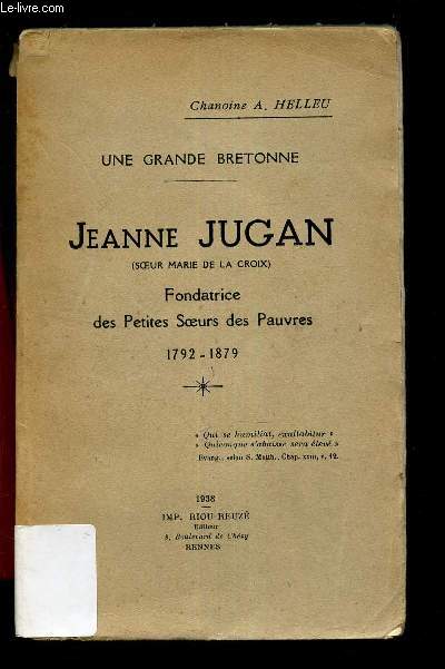 JEANNE JUGAN (SOEUR MARIE DE LA CROIX) -