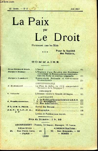 LA PAIX PAR LE DROIT - N6 - Juin 1932 / L'issue / L'urgence d'une solution des problemes concernant la Responsabilit internationale des Etats en matiere criminelle / Souveraintet nationale et communaut internationale / Le plan Joffre en 1912 .etc...