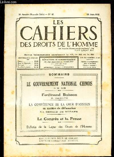 LES CAHIERS DES DROITS DE L'HOMME - N17 - 20 juin 1931 / LE GOUVERNEMENT NATIONAL CHINOIS / FERDINAND BUISSON / LA COMPETENCE DE LA COUR D'ASSISES en matiere de difamation / LE CONGRES ET LA PRESSE.