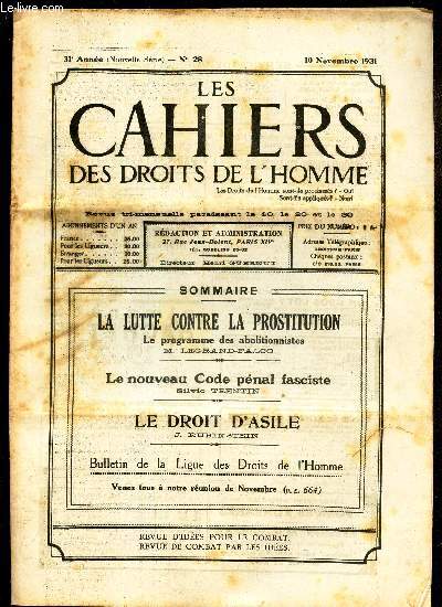 LES CAHIERS DES DROITS DE L'HOMME - N28 - 10 nov 1931 / LA LUTTE CONTRE LA PROSTITUTION / LE NOUVEAU CODE PENAL FASCISTE / LE DROIT D'ASILE.