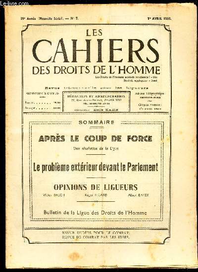 LES CAHIERS DES DROITS DE L'HOMME - N7 - 1er avril 1939 / APRES LE COUP DE FORCE / LE PROBLEME EXTERIEUR DEVANT LE PARLEMENT / OPINIONS DE LIGUEURS.