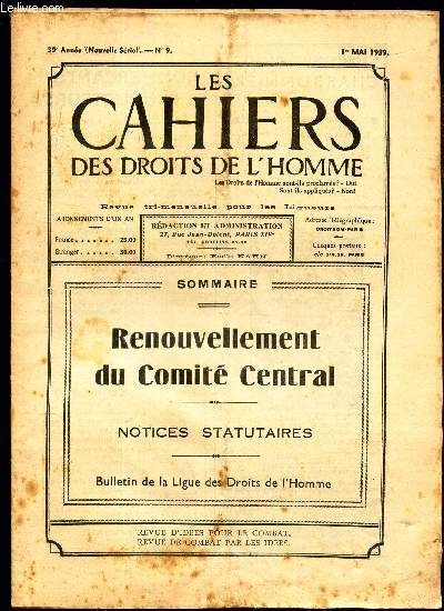 LES CAHIERS DES DROITS DE L'HOMME - N9 - 1er mai 1939 / RENOUVELLEMENT DU COMITE CENTRAL - NOTICES STATUAIRES.
