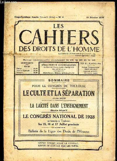 LES CAHIERS DES DROITS DE L'HOMME - N4 - 10 fev 1928 / LE CULTE ET LA SEPARATION / LA LACITE DANS L'ENSEIGNEMENT / LE CONGRES NATIONAL DE 1928.