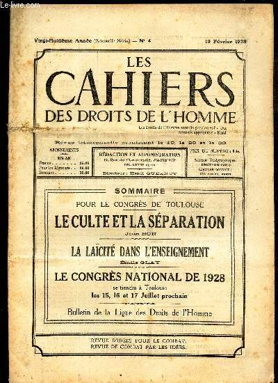 LES CAHIERS DES DROITS DE L'HOMME - N4 - 10 fev 1928 / LE CULTE ET LA SEPARATION / LA LACITE DANS L'ENSEIGNEMENT / LE CONGRES NATIONAL DE 1928.