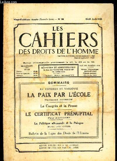 LES CAHIERS DES DROITS DE L'HOMME - N26 - 10-20 aout 1928 / LA PAIX PAR L'ECOLE / LE CONGRES ET LA PRESSE / LE CERTIFICAT PRENUPTIAL / LA POLITIQUE ALEMANDE ET LA POLOGNE.