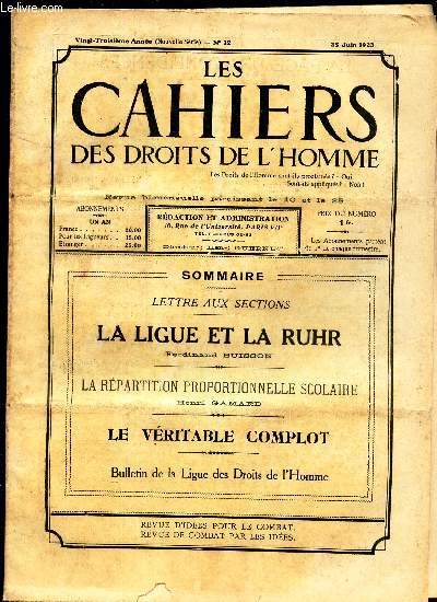 LES CAHIERS DES DROITS DE L'HOMME - N12 - 25 juin 1923 / LA LIGUE ET LA RUHR / LA REPARTITION PROPORTIONNELLE SCOLAIRE / LE VERITABLE COMPLOT.