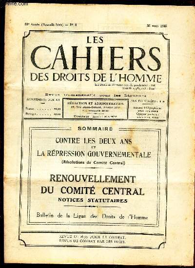 LES CAHIERS DES DROITS DE L'HOMME - N8 - 25 mars 1935 / CONTRE LES DEUX ANS ET LA REPRESSION GOUVERNEMENTALE (resolutions du Comit Central) / RENOUVELLEMENT DU COMTE CENTRAL - NOTICES STATUTAIRES.