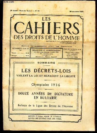 LES CAHIERS DES DROITS DE L'HOMME - N30 - 30 nov 1935 / LES DECRETS-LOIS VIOLENT LA LOI ET MENACENT LA LIBERTE / OLYMPIADES 1936 / DOUZE ANNEES DE DICTATURE EN BULGARIE.