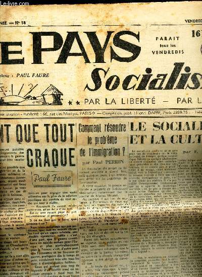 LE PAYS SOCIALISTE - N14 - 23 juin 1939 / Avant que tout craque / Le socialisme et la culture / Coment resoudre le probleme de l'immigration? / Le blocus de Tien-Tsin / L'opinion de M Eden etc...