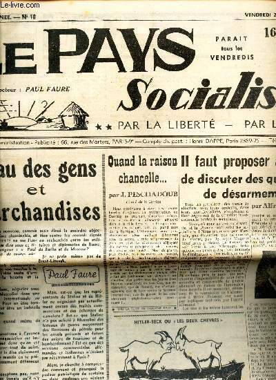 LE PAYS SOCIALISTE - N18 - 21 juil 1939 / Peau des gens et marchandises / Il faut proposer  HITLER de discuter des quesqtions de desarmement / King Hall et de Kerillis / etc...