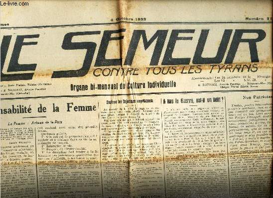 LE SEMEUR contre tous les tyrans - N - octobre / RESPONSABILITE DE LA FEMME / A bas la guerre, est un delit? / Nos patriotes / Fendons Henri Guilbeaux / Tartufe / La reconnaissance de la Mandchourie par le Japon etc...