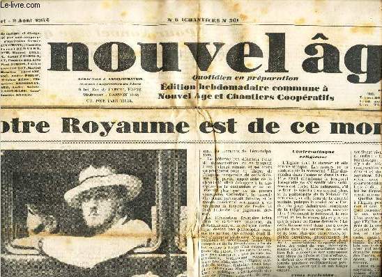 NOUVEL AGE - N8 (CHANTIERS N26) / 26 juil-2 aout 1934 / NOTRE ROYAUME EST DE CE MONDE / VAE ECCLESIA - conclusions de l'ouvrage posthume de Claude Bussard 