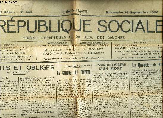 LA REPUBLIQUE SOCIALE - N425 (10e anne) - 14 sept 1930 / cleints et obligs / LA conquete du pouvoir / L'anniversaire d'un mort / La question du Bl / La poplistes du Palatinat protestent etc...