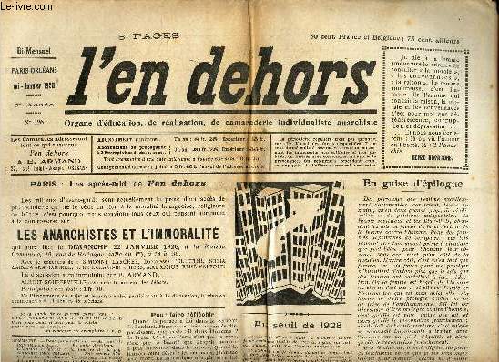 L'EN DEHORS - N126 - mi janv 1928 / Les anarchistes et l'immortalit / Au seuil de 1928 / En guide d'epilogue / L'illusion religieuse a la lumiere de la psychalalyse etc...