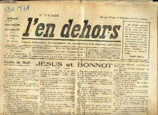 L'EN DEHORS - N123-124 - Debut dec 1927 / JESUS ET BONNOT / CONTE DE NOEL / CROQUIGNOLES / LA FEMME DANS L'INDE ANGLAISE / MOEURS DE LA ROME ANTIQUE / etc