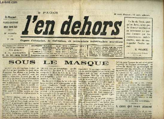 L'EN DEHORS - N156 - debut avril 1929 / SOUS LE MASQUE / NOS BALLADES CHAMPETRES / UNE PROPAGANDE QUI NE PLAIT PAS / DES GOUTS, DES COULEURS, DES SENTIMENTS / POINTS DE REPERE / UNE CRITIQUE DE THEOSOPHIE etc
