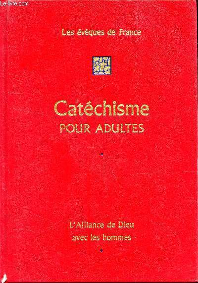 CATECHISME POUR ADULTES - ALLIANCE DE DIEU AVEC LES HOMMES.