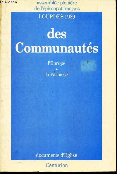 DES COMMUNAUTES .L'EUROPE - LOURDES 1989.