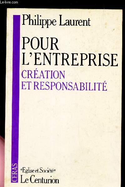 POUR L'ENTREPRISE - CREATION ET RESPONSABILITE