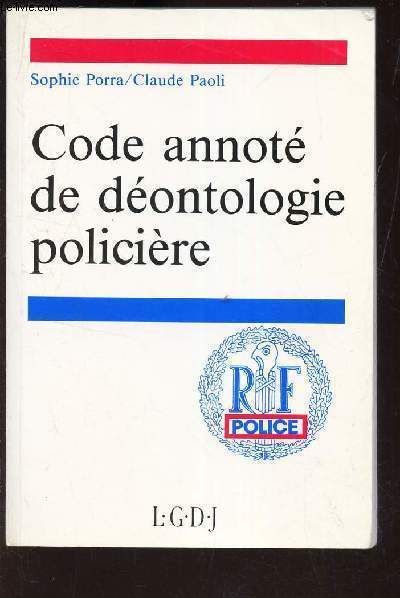 CODE ANNOTE DE DEONTOLOGIE POLICIERE