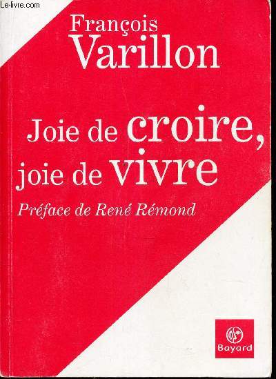 JOIE DE CROIRE, JOIE DE VIVRE. / CONFERENCES SUR LES POINTS MAJEURS DE LA FOI CHRETIENNE RECUEILLIES PAR BERNARD HOUSSET.