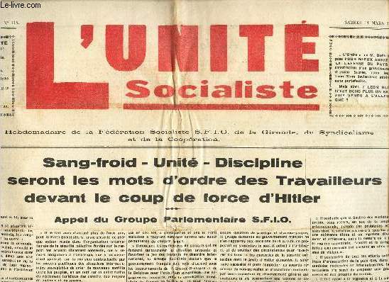 L'UNITE SOCIALISTE - N115 - 14 mars 1936 /Sang-froid - unit - Discipline - Tels seront les mots d'ordre des Travailleurs devant le coup de force d'Hitler / LA veritable attitude du 