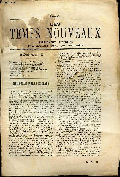 LES TEMPS NOUVEAUX - supplement litteraire - TOME 4e - N48/ Nouvelle melee sociale/ Etre soi/ Combinaisons electorales/ Les uns et les autres/ Ricochets budgetaires/ etc...