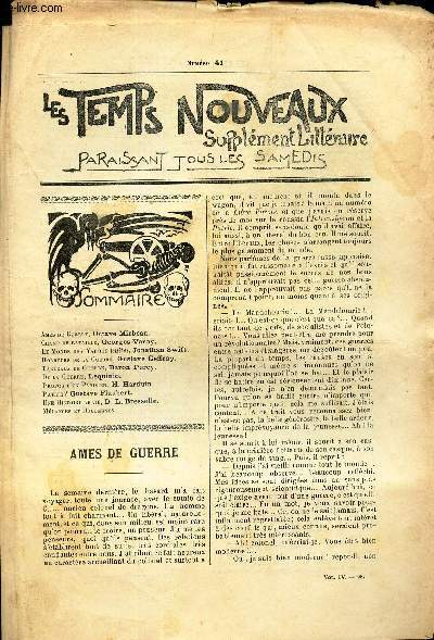 LES TEMPS NOUVEAUX - supplement litteraire - TOME 4e - N41/ Ames de guerre/ Champ de bataille/ Le monde yahous (suite)/ Horreurs de la guerre/ Tableau de guerre/ De la guerre/ Propos d'un parisien/ Patrie?/ Une histoire vraie etc..