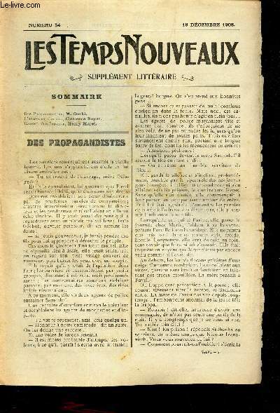 LES TEMPS NOUVEAUX - supplement litteraire - TOME 6e - N34 / Des propagandistes/ L'homme et l'animal/ Carnet d'un sauvage.