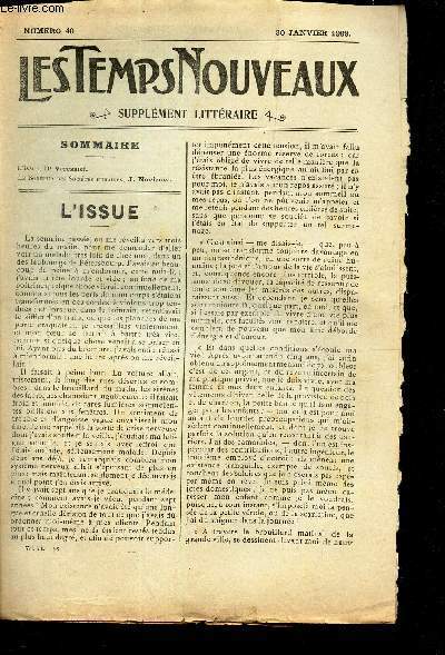LES TEMPS NOUVEAUX - supplement litteraire - TOME 6e - N40 / L'issue, D Veresaef / Le bonheur des Socits humaines, J Novicow.