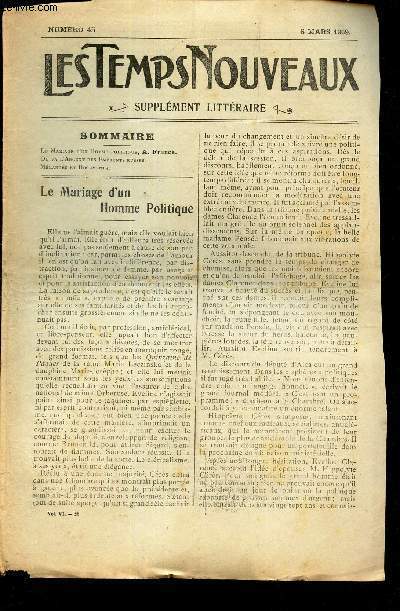 LES TEMPS NOUVEAUX - supplement litteraire - TOME 6e - N45/ LA maison d'un homme politique, A France / Ou va l'argent des Emprunts russes / Melanges et documents.