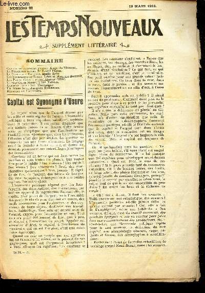 LES TEMPS NOUVEAUX - supplement litteraire - TOME 6e - N22/ Capital est synonyme d'usure/ La police des moeurs/ LA chasse aux diplomes/ Les soffleurs de titres/ Les Pas de chance (suite)/ Le vrai grand monde / Question pour l'ami/ U homme seul/ Melanges