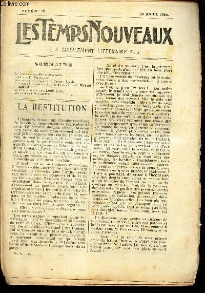 LES TEMPS NOUVEAUX - supplement litteraire - TOME 6e - N25/ La restitution/ L'avenir/ Corruption generale de la presse/ La greve generale des mineurs de la Russie/ La Police des moeurs/ Melanges et documents.